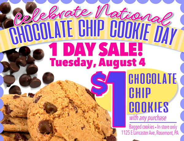 Chocolate Chip Cookie Day Aug. 4